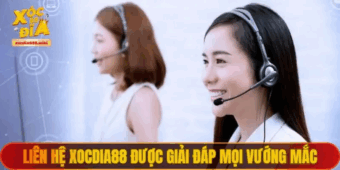 Liên hệ XOCDIA88 để được hỗ trợ và giải đáp mọi thắc mắc nhanh chóng