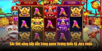 Các tính năng hấp dẫn trong game Vương Quốc Kỷ Jura vmax