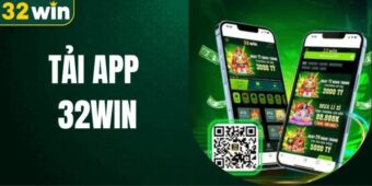 Cách tải app 32WIN nhanh nhất cho điện thoại Android và iOS
