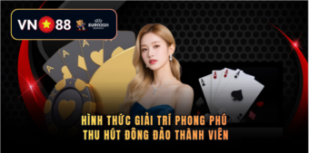 Hình thức giải trí phong phú thu hút đông đảo thành viên