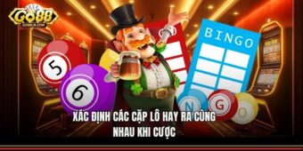 Xác định các cặp lô hay ra cùng nhau khi cược