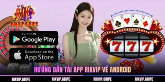 Quy trình tải app RIKVIP – Nhanh gọn, rõ bước và dễ thực hiện