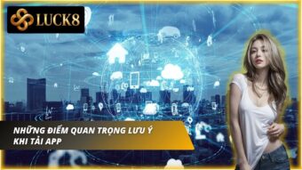 Tổng hợp các lưu ý cần thiết trước khi cài đặt ứng dụng
