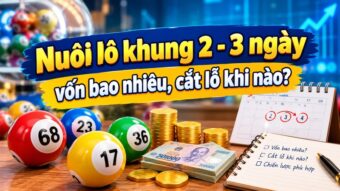 Nuôi lô khung 2 - 3 ngày