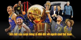 Sức hút của cược bóng rổ NBA đối với người chơi thể thao