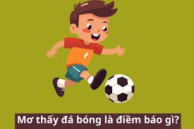 Mơ thấy chơi bóng đá đánh số gì